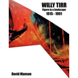 Willy Tirr (1915 - 1991) : Figure In A Landscape - David ...