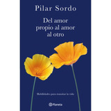 Libro Del Amor Propio Al Amor Al Otro - Pilar Sordo