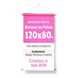 Banner  80x120cm Em Lona Brilho 340g  Bastão E Cordão