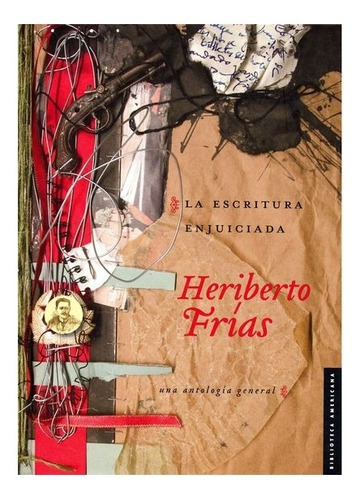 Libro: La Escritura Enjuiciada | Frías, Heriberto