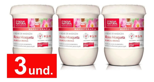 3x Creme De Massagem Rosa Mosqueta 650g Dagua Natural