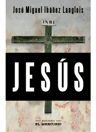 Libro Jesús - José Miguel Ibáñez