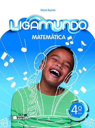 Ligamundo - Matemática - 4º Ano, De Reame, Eliane. Série Ligamundo Editora Somos Sistema De Ensino Em Português, 2018