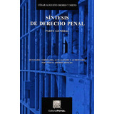 Síntesis De Derecho Penal: No, De Osorio Y Nieto, César Augusto., Vol. 1. Editorial Porrua, Tapa Pasta Blanda, Edición 3 En Español, 2019