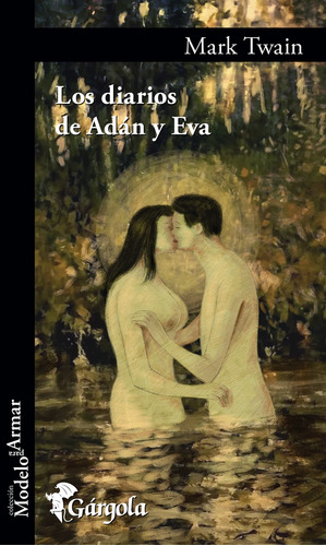 Los Diarios De Adán Y Eva, De Mark Twain. Editorial Gargola, Tapa Blanda En Español, 2023