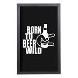  Quadro Porta Tampinhas Pequeno - Beer Wild 1049