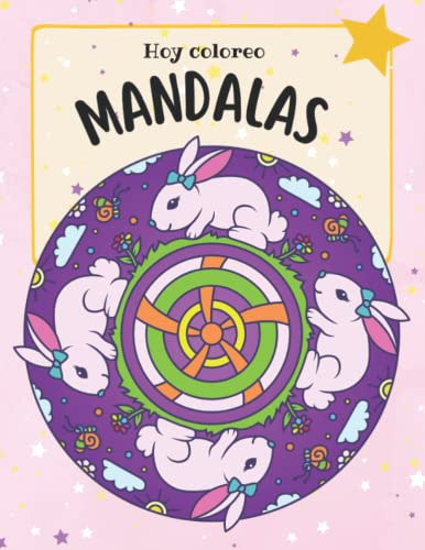 Hoy Coloreo Mandalas: Calming Coloring For Kids Mindful Colo