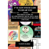 Libro I've Got Four Ears To Hear You - 2019 Price Guide T...