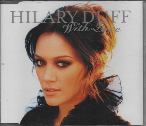 Hilary Duff - With Love - Cd Single