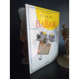 El Viaje De Babar - Brunhoff - Libro Cuento