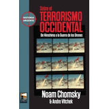 Sobre El Terrorismo Occidental - Noam Chomsky