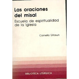 Oraciones Del Misal, Las, De Urtasun Irisarri, Cornelio. Editorial Centre De Pastoral Litúrgica, Tapa Blanda En Español