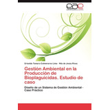 Libro: Gestión Ambiental En La Producción De Bioplaguicidas.