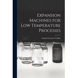 Libro Expansion Machines For Low Temperature Processes - ...