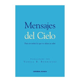 Mensajes Del Cielo - Para Recordar Lo Que Tu Alma Ya Sabe