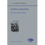 Poliptico Cervantino, De Garrido Ardila, J. A.. Editorial Visor Libros, S.l., Tapa Blanda En Español