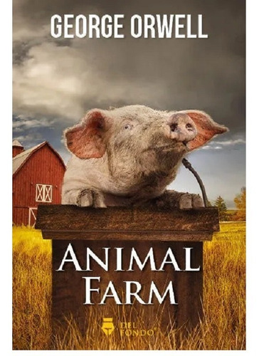 Animal Farm ( En Inglés ) George Orwell. Editorial Del Fondo