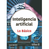 Inteligencia Artificial. Editorial Trillas