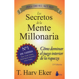 Los Secretos De La Mente Millonaria, De Eker, T. Harv.