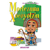 Moctezuma, De Alarcón Armendáriz, Alicia. Editorial Selector, Tapa Blanda En Español, 2004