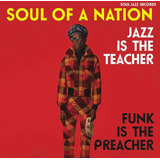 Cd: Soul Of A Nation: El Jazz Es El Maestro, El Funk Es La P