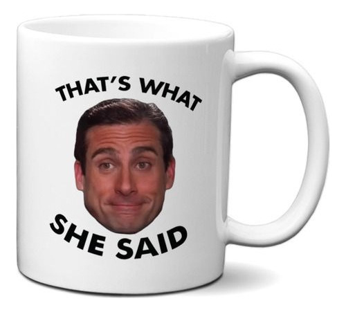 Taza De Cerámica The Office That 's What She Said