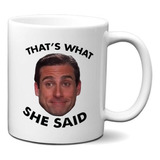 Taza De Cerámica The Office That 's What She Said