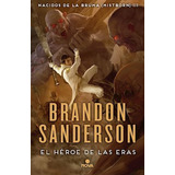 El Heroe De Las Eras - Sanderson Brandon (libro)