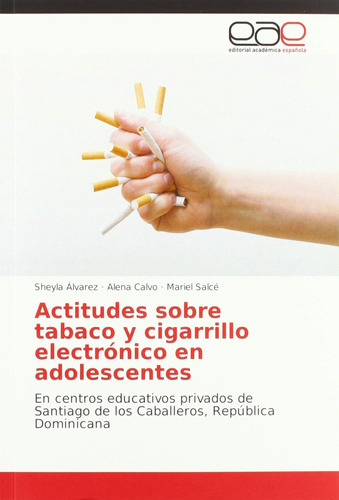 Libro: Actitudes Sobre Tabaco Y Cigarrillo Electrónico Ad