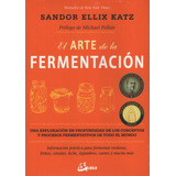 Libro El Arte De La Fermentacion - Sandor Katz