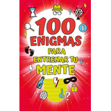 100 Enigmas Para Entrenar Tu Mente, De Vários Autores. Editorial B De Blok, Tapa Blanda En Español