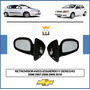 Retrovisor Izquierdo Derecho Aveo 2006 2007 2008 2009 2010 CHEVROLET Tornado