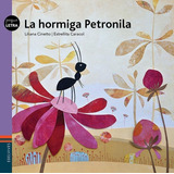 Hormiga Petronila, La - Pequeletras Liliana Cinetto Edelvive