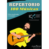 Caderno De Repertório De Violão - 100 Músicas Cifradas