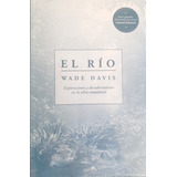 El Río / Wade Davis / Original