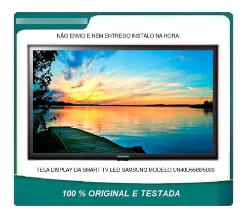 Tela Display Da Smart Tv Led Samsung Mod Un40d5500/5000