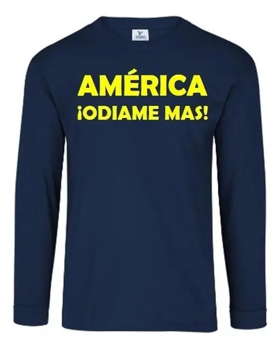 Playera Casual America Odiame Mas Manga Larga Envío Gratis | Envío gratis