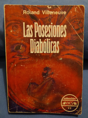 Las Posesiones Diabólicas - Roland Villeneuve 