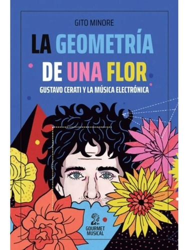 Geometria De Una Flor - Gito Minore - Gourmet Musical Libro 