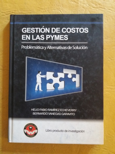 Gestión De Costos En Las Pymes - Echeverry / Garavito