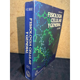 Fisiologia Celular Y General. Giese. 5a Edicion.
