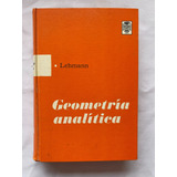 Geometría Analítica Charles H. Lehmann Pasta Dura 1969