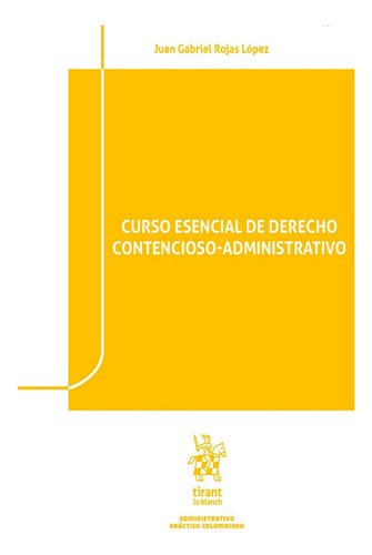 Curso Esencial De Derecho Contencioso Administrativo Juan Ga