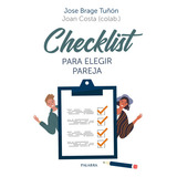 Checklist Para Elegir Pareja, De Brage Tuñón, José. Editorial Ediciones Palabra, S.a., Tapa Blanda En Español