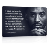 Kobe Quotes- Great Things Come From Hard Work - 8 X 10 Pulga