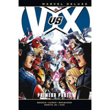 Marvel Deluxe. Vvx: Los Vengadores Vs. La Patrulla-x 1 Primera Parte