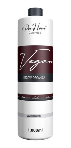 Progressiva Orgânica Vegan 1.000ml Prohome Cosmetic + Brinde