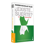 Existe La Suerte? - Taleb Nassim (libro) - Nuevo