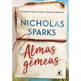 Almas Gêmeas: Por Quanto Tempo Um Sonho Consegue Sobreviver?, De Sparks, Nicholas. Editora Arqueiro Ltda., Capa Mole Em Português, 2018