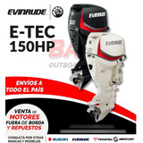 Motor Fuera De Borda Evinrude E-tec 150 Hp   Discontinuado